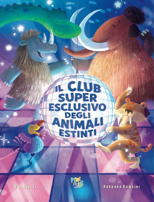 Il club super esclusivo degli animali estinti. Ediz. a colori - Val Reiyel - copertina