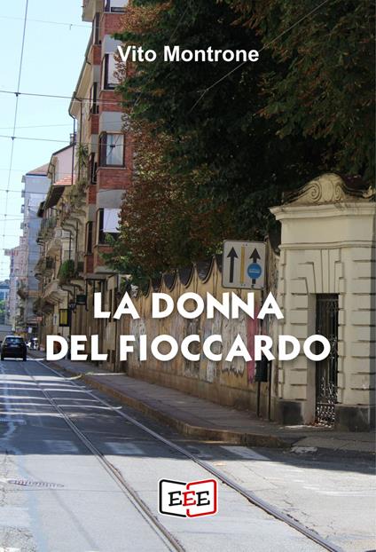 La donna del Fioccardo. Le indagini dell'ispettore Corsini - Vito Montrone - ebook