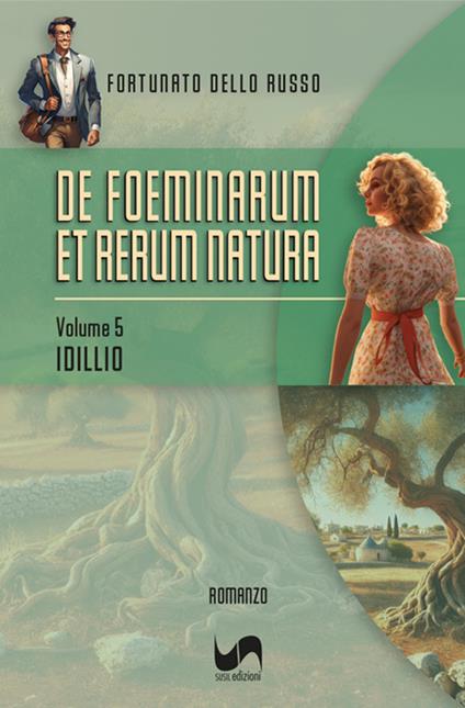 Idillio. De foeminarum et rerum natura. Vol. 5 - Fortunato Dello Russo - copertina