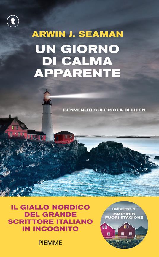 Un giorno di calma apparente. Benvenuti sull'isola di Liten - Arwin J. Seaman - copertina