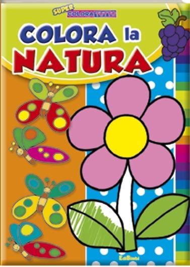 Colora la natura. Ediz. illustrata. Con gadget - copertina