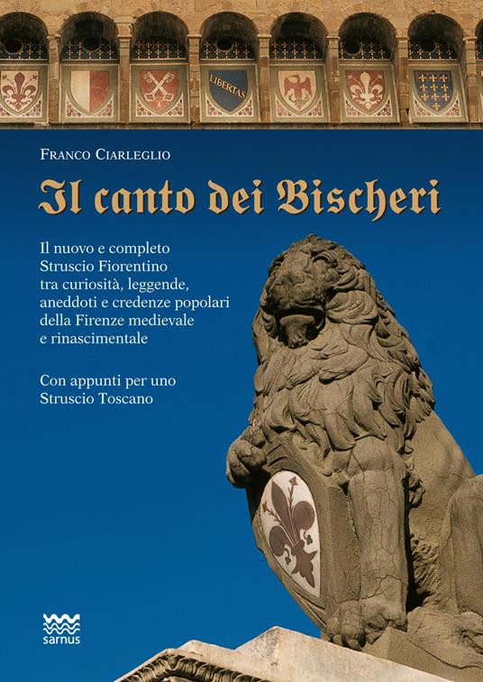 Il canto dei Bischeri. Ediz. illustrata - Franco Ciarleglio - copertina