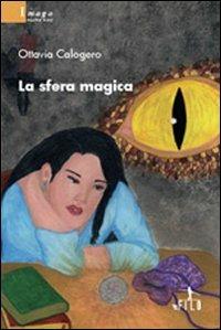 La sfera magica - Ottavia Calocero - copertina
