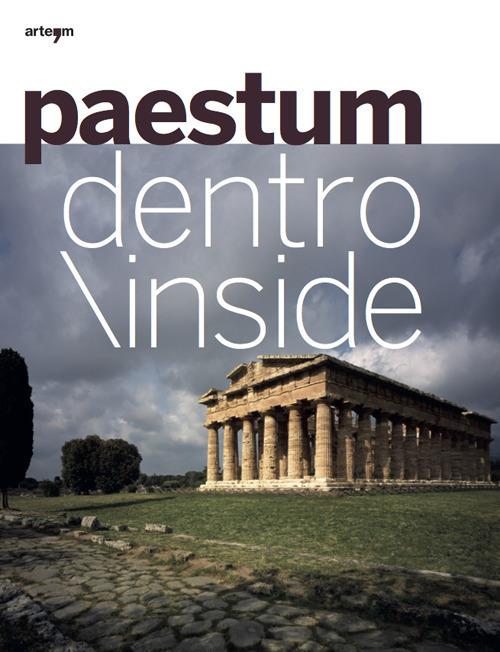 Paestum dentro. Ediz. italiana e inglese - Gabriel Zuchtriegel - copertina