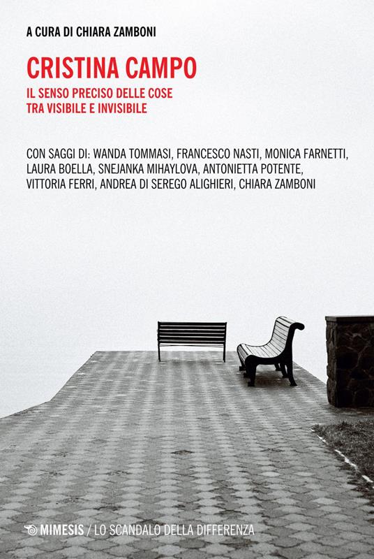 Cristina Campo. Il senso preciso delle cose tra visibile e invisibile - Chiara Zamboni - ebook