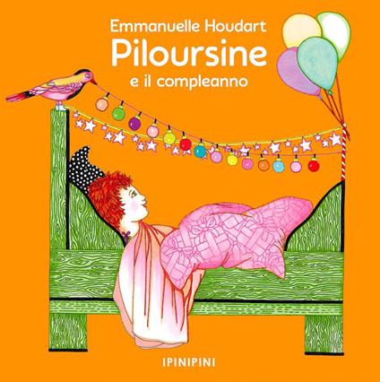 Piloursine e il compleanno - Emmanuelle Houdart - copertina