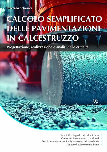 Calcolo semplificato delle pavimentazioni in calcestruzzo - Riccardo Schvarcz - copertina