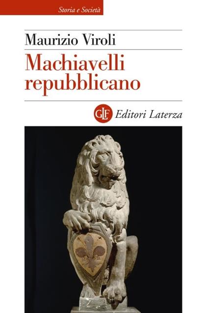 Machiavelli repubblicano - Maurizio Viroli - copertina