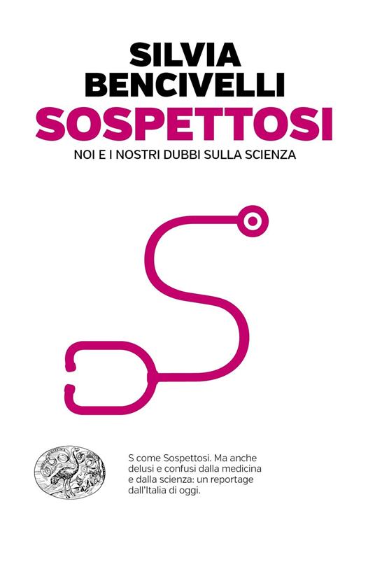 Sospettosi. Noi e i nostri dubbi sulla scienza - Silvia Bencivelli - ebook
