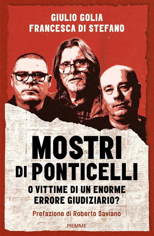 Mostri di Ponticelli. O vittime di un enorme errore giudiziario? - Francesca Di Stefano,Giulio Golia - ebook