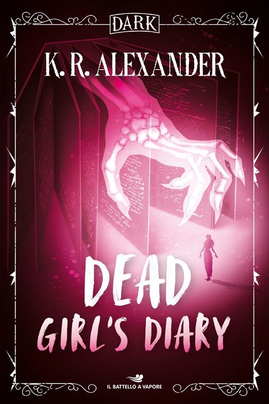 Dead girl's diary. Ediz. italiana - K. R. Alexander - ebook