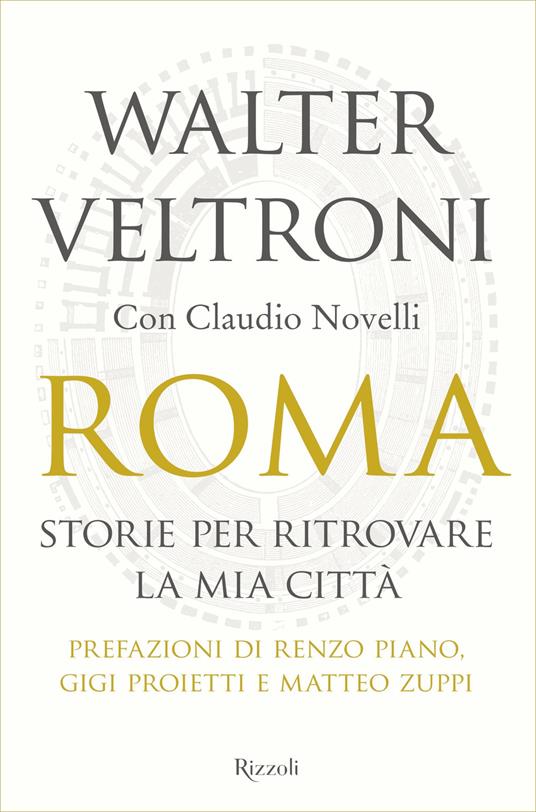 Roma. Storie per ritrovare la mia città - Claudio Novelli,Walter Veltroni - ebook