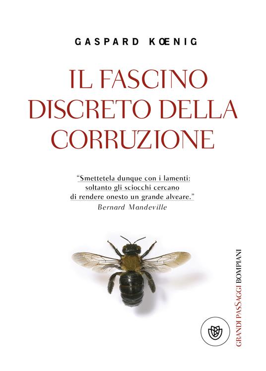 Il fascino discreto della corruzione - Gaspard Koenig,Massimo Loris Zannini - ebook