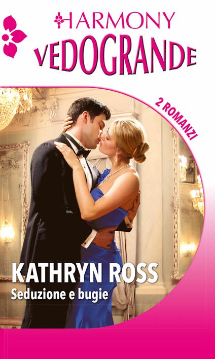Seduzione e bugie - Kathryn Ross - ebook