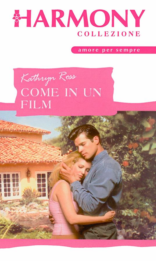 Come in un film - Kathryn Ross,Velia De Magistris - ebook