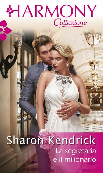 La segretaria e il milionario - Sharon Kendrick - ebook
