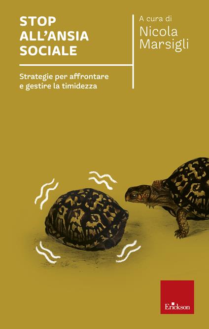 Stop all'ansia sociale. Strategie per affrontare e gestire la timidezza - Nicola Marsigli - ebook