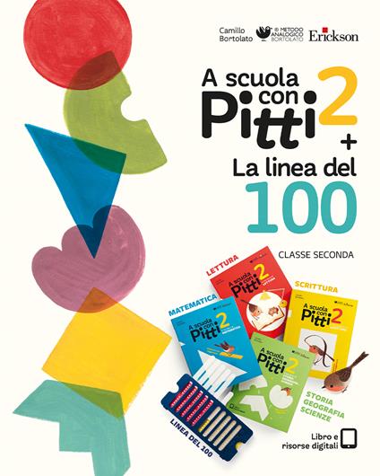 A scuola con Pitti. Con La linea del 100. Per la Scuola elementare. Con gadget. Vol. 2 - Camillo Bortolato - copertina