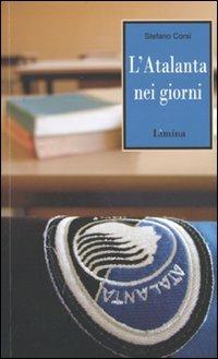 L'Atalanta nei giorni - Stefano Corsi - copertina