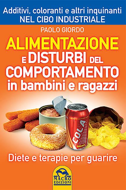 Alimentazione e disturbi del comportamento in bambini e ragazzi. Diete e terapie per guarire - Paolo Giordo - copertina