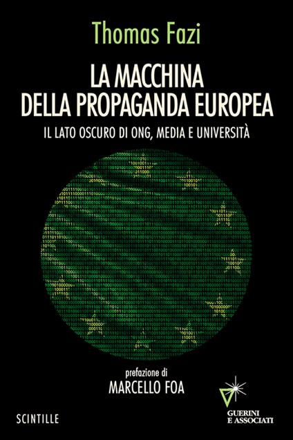 La macchina della propaganda europea. Il lato oscuro di ONG, media e università - Thomas Fazi - copertina