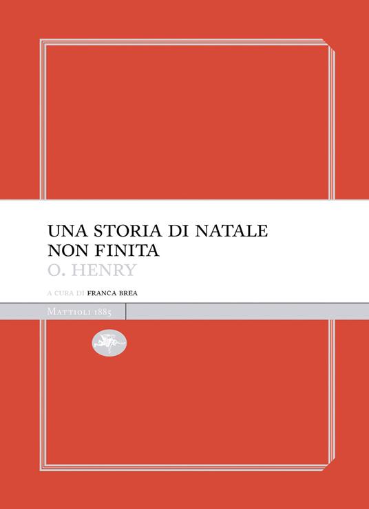 Una storia di Natale non finita - O. Henry,Franca Brea - ebook