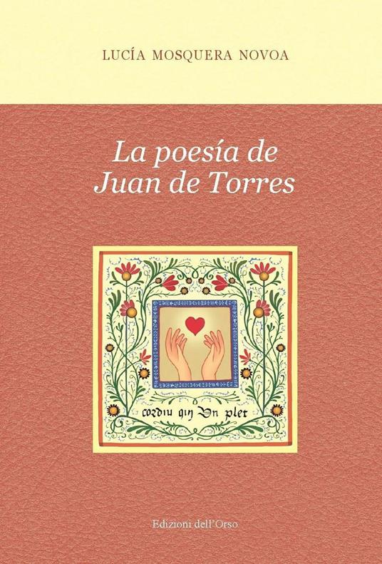 La poesía de Juan De Torres - Lucía Mosquera Novoa - copertina