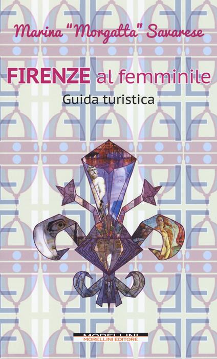 Firenze al femminile - Marina Morgatta Savarese - copertina