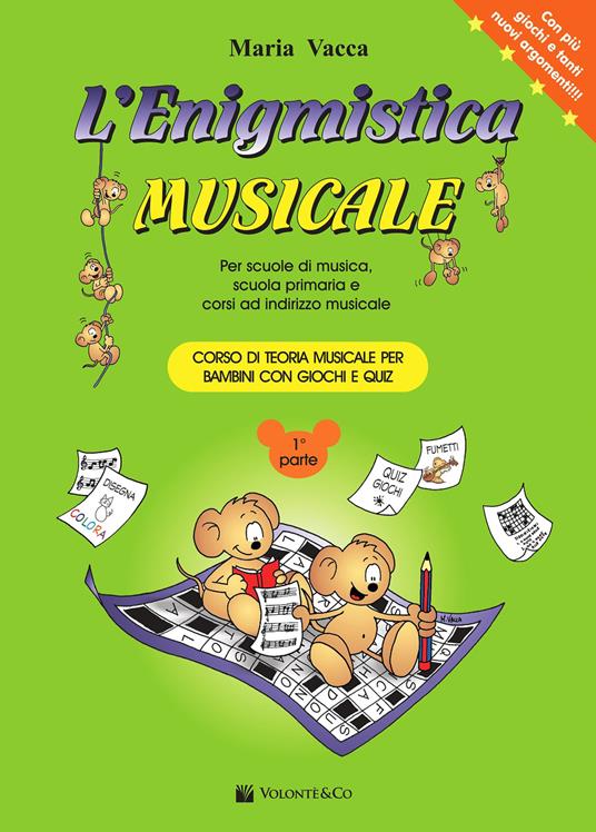 L'enigmistica musicale. Corso di teoria musicale per bambini con giochi e quiz. Vol. 1 - Maria Vacca - copertina