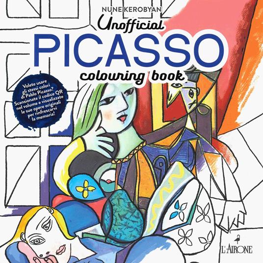 Unofficial Pablo Picasso. Colouring book. Ediz. illustrata - copertina