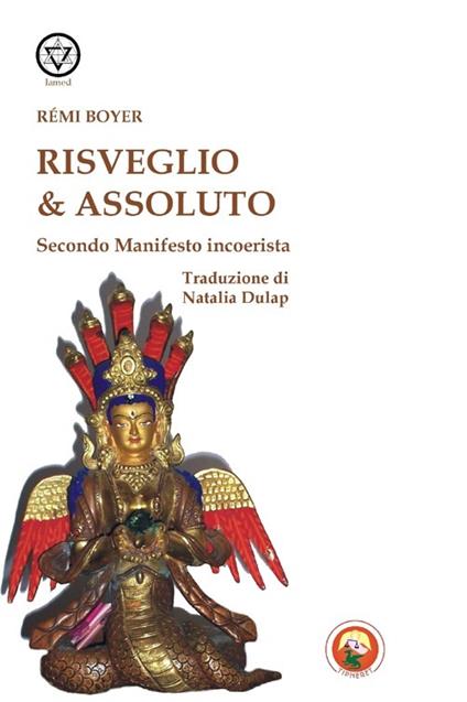 Risveglio e assoluto. Secondo manifesto incoerentista - Rémi Boyer - copertina