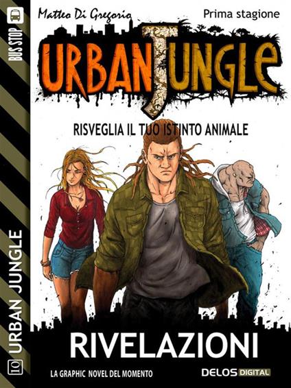 Rivelazioni. Urban jungle - Matteo Di Gregorio - ebook