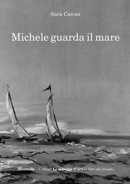 Michele guarda il mare - Sara Cavosi - copertina