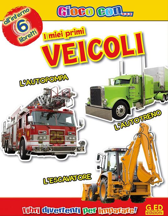 I miei primi veicoli. Ediz. illustrata - copertina