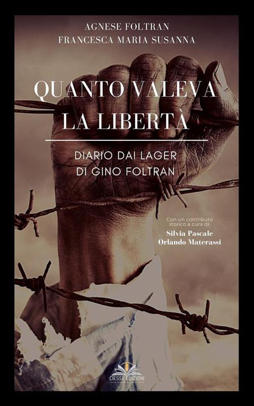 Quanto valeva la libertà - Agnese Foltran,Francesca Maria Susanna - ebook