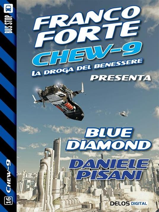 Blue diamond. Chew-9 - Daniele Pisani - ebook