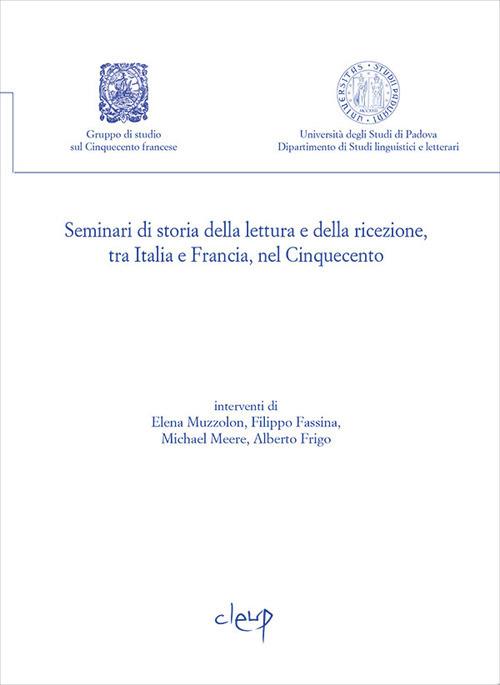 Seminari di storia della lettura e della ricezione, tra Italia e Francia, nel Cinquecento. Vol. 4 - copertina