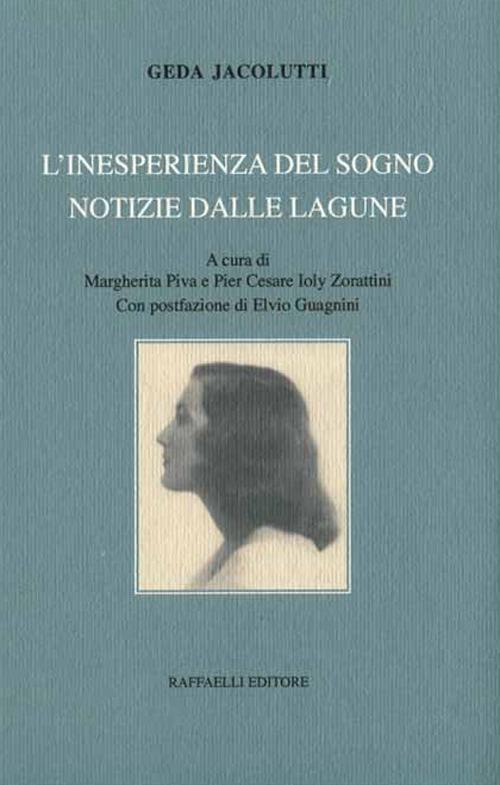 L' inesperienza del sogno. Notizie dalle lagune - Geda Jacolutti - copertina