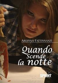 Quando scende la notte - Arianna Fattinnanzi - ebook