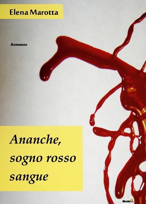 Ananche, sogno rosso sangue - Elena Marotta - copertina