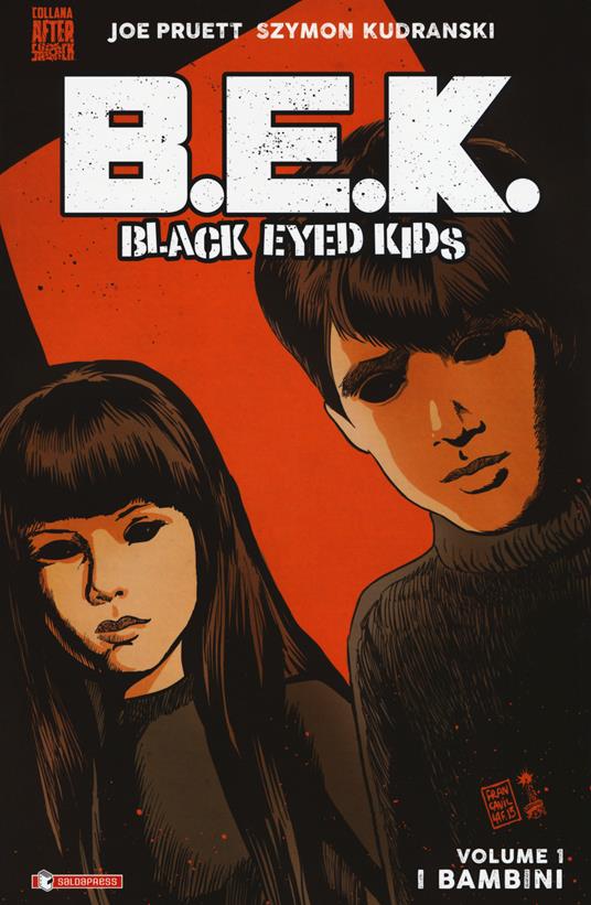 B.E.K. Black eyed kids. Vol. 1: I bambini - Joe Pruett - copertina