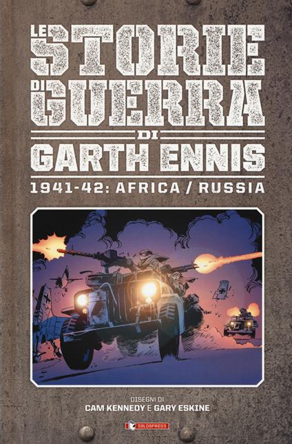 Storie di guerra. Vol. 2: 1941-42: Africa/Russia - Garth Ennis - copertina