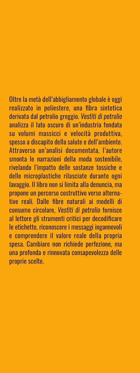 Vestìti di petrolio. Quando abbiamo iniziato a indossare plastica e a chiamarla moda sostenibile? - Mari Douglas - 2