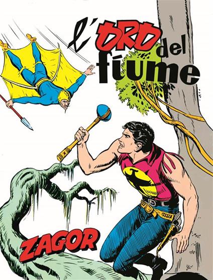 Zagor. L'oro del fiume - Gallieno Ferri - ebook