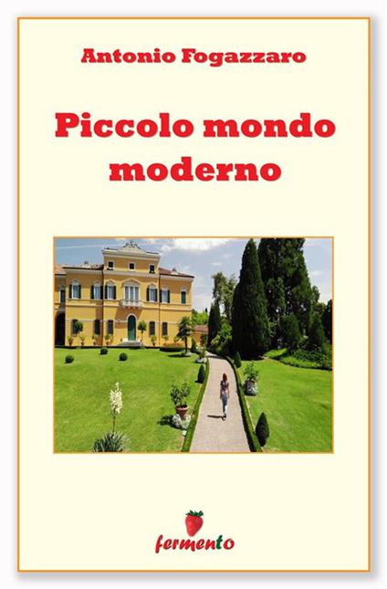Piccolo mondo moderno - Antonio Fogazzaro - ebook