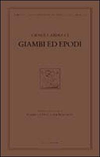 Giambi ed epodi. Edizione nazionale delle opere di Giosue Carducci - Giosuè Carducci - copertina