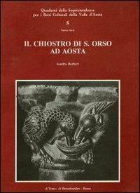 Il chiostro di Sant'Orso in Aosta - Sandra Barberi - copertina