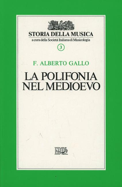 La polifonia del Medioevo - Alberto F. Gallo - copertina