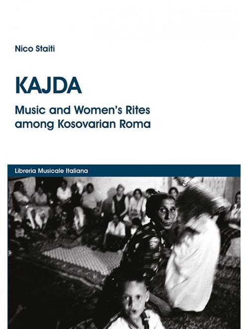 Kajda. Music and women's rites among Kosovarian Roma. Con DVD - Nico Staiti - copertina