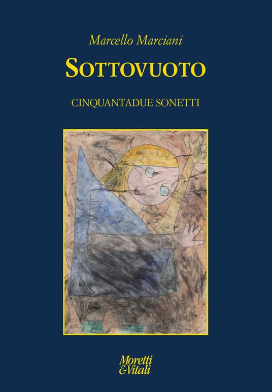 Sottovuoto. Cinquantadue sonetti - Marcello Marciani - copertina
